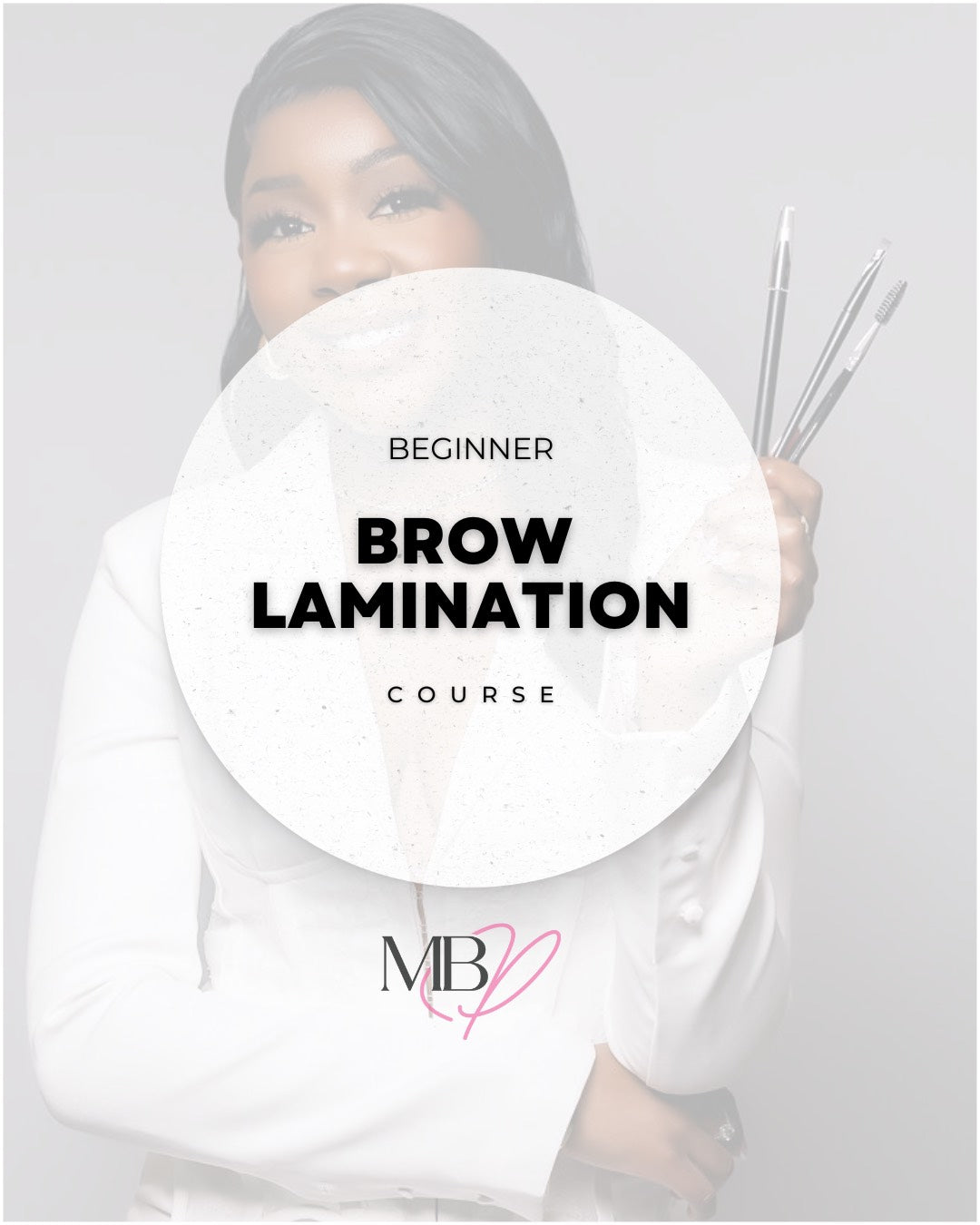 Brow Lamination Beginner Course
