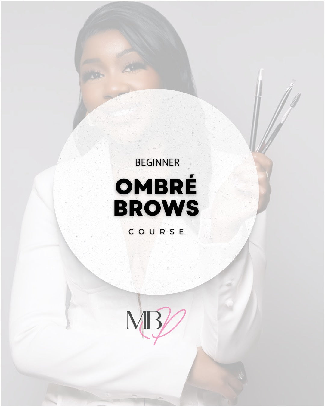 Ombré/ Powder Brows Beginner Course
